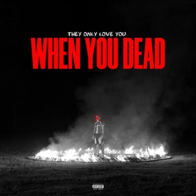 When You Dead - Single