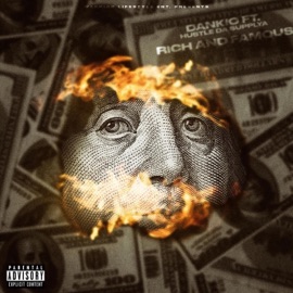 RICH and FAMOUS (feat. Hustle Da Supplya) Dankio