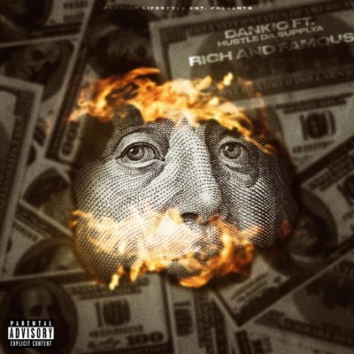 RICH and FAMOUS (feat. Hustle Da Supplya) - Single
