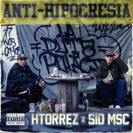 Anti Hipocresía (feat. Sid MSC) Htorrez