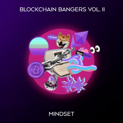 Blockchain Bangers, Vol. 2 - EP