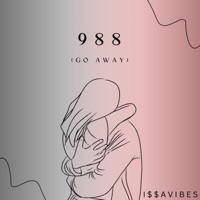 988(Go Away) - Single - I $ $ A V I B E S