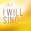 Ada Ehi - I Will Sing (Refreshed)