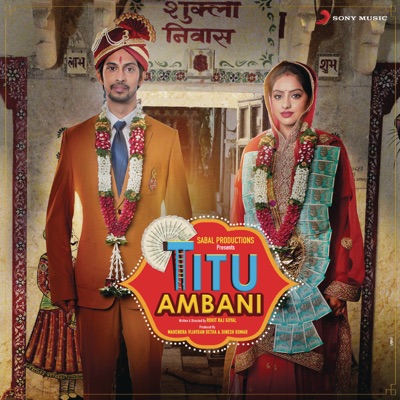 Titu Ambani (Original Motion Picture Soundtrack) - EP