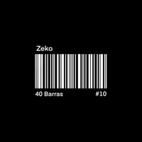 40 Barras #10 - Single - Zeko & Mr MonkeyFace