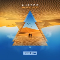 Would U Do - Single - Aurede