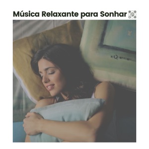 Música Relaxante para Sonhar