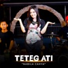 Teteg Ati (Live) - Single