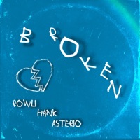 Broken - Single - Rowli, Hank & Asterio