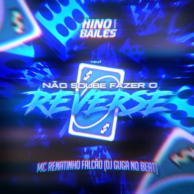 Não Soube Fazer o Reverse - Single