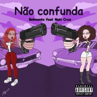 Não Confunda (feat. Nati Cruz) - Single - Paloma Belmonte