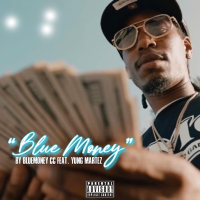 Blue Money (feat. Yung Martez) - Single
