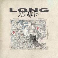Long Distance - Single - JXYD3N & MvkeyyJ