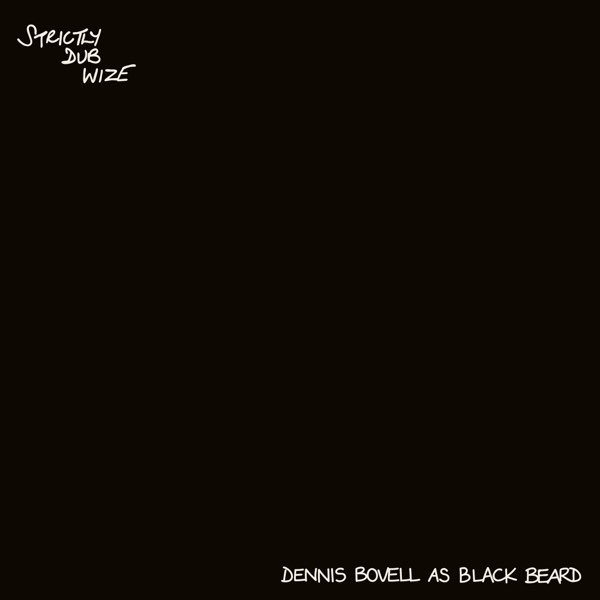 Strictly Dub Wize - Album by Blackbeard & Dennis Bovell - Apple Music