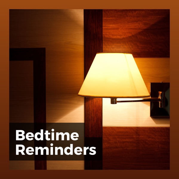 Bedtime Reminders