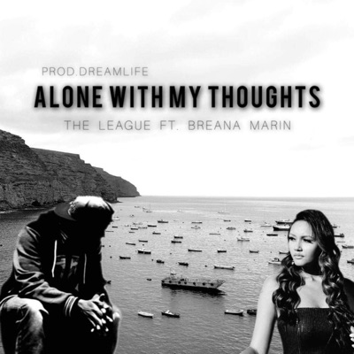 Alone With My Thoughts (feat. Breana Marin) - Single