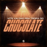 Mtg Vai Dar pra Tropa do Chocolate - Single - DJ Magrão ZL