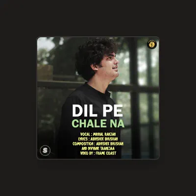 Listen to Mrinal Ranjan, watch music videos, read bio, see tour dates & more!