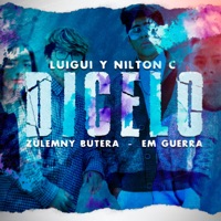 Dicelo - Single - Luigui Y Nilton C, Em Guerra & Zulemny Butera