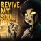 Revive My Soul (Side A) - Rockit Music & Horror Skunx lyrics