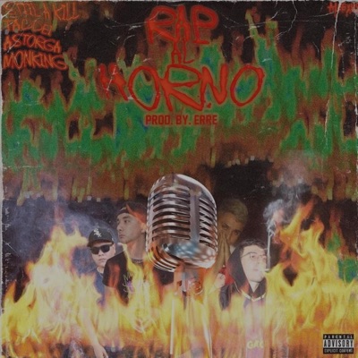 Rap al horno (feat. Still A Kill, A$TORGA & Mon-King) - Single