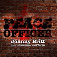Peace Officer (feat. Malcolm Jamal Warner) - Single - Johnny Britt