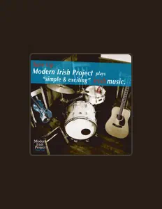 Modern Irish Project सुनें, म्यूज़िक वीडियो देखें, बायो पढ़ें, दौरे की तारीखें और बहुत कुछ देखें!