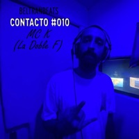 Contacto 010 (feat. Mc K) - Single - BeltranBeats