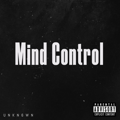 Unkn6wn - Mind Control