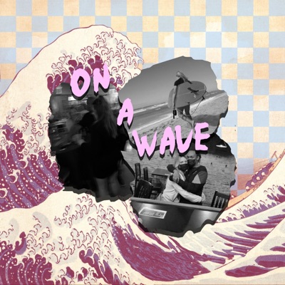 On a Wave - EP