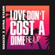 LOVE DON'T COST A DIME (RE-UP) cover art