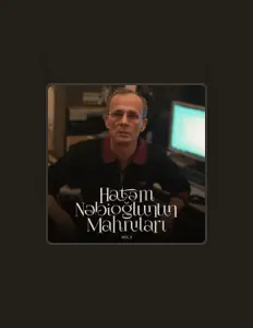 Listen to Hatəm Nəbioğlu, watch music videos, read bio, see tour dates & more!