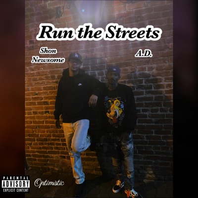 Run the Streets (feat. A.D.) - Single
