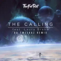 The Calling (Da Tweekaz Remix) - Single - TheFatRat