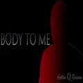 Body To Me