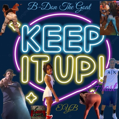 Keep It Up (feat. EYB & Frost) - Single