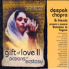 A Gift of Love Vol. 2 - Oceans of Ecstasy - Deepak Chopra