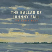 The Early Mays - The Ballad of Johnny Fall
