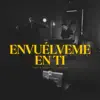 Gabriel De Jesús - Envuélveme en Ti