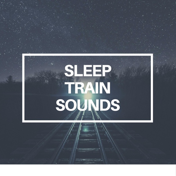 Sleep Train Sounds