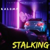 Stalking - Single