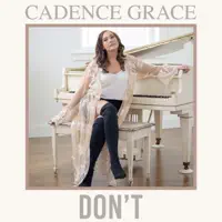 Don't — Cadence Grace