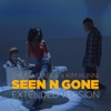 Seen n Gone (Extended Version) - Single