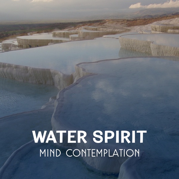 Water Spirit – Mind Contemplation, Rain, Waterfall, River and Waves Sounds for Meditation & Relaxation