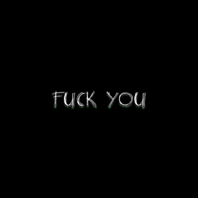FUCK YOU - Single