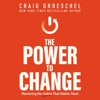 The Power to Change - Craig Groeschel