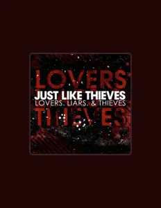 Listen to Just Like Thieves, watch music videos, read bio, see tour dates & more!