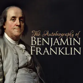 The Autobiography of Benjamin Franklin