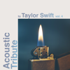 Acoustic Tribute to Taylor Swift, Vol. 4 (Instrumental) - Guitar Tribute Players