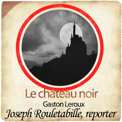 Rouletabille et le château noir